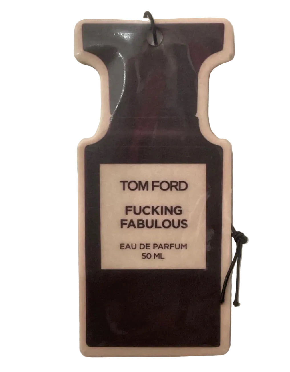 Tom Ford F*cking Fabulous Car Freshie